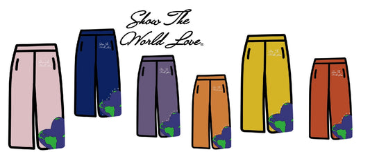 Show the world Love Sweatpants PRE-order